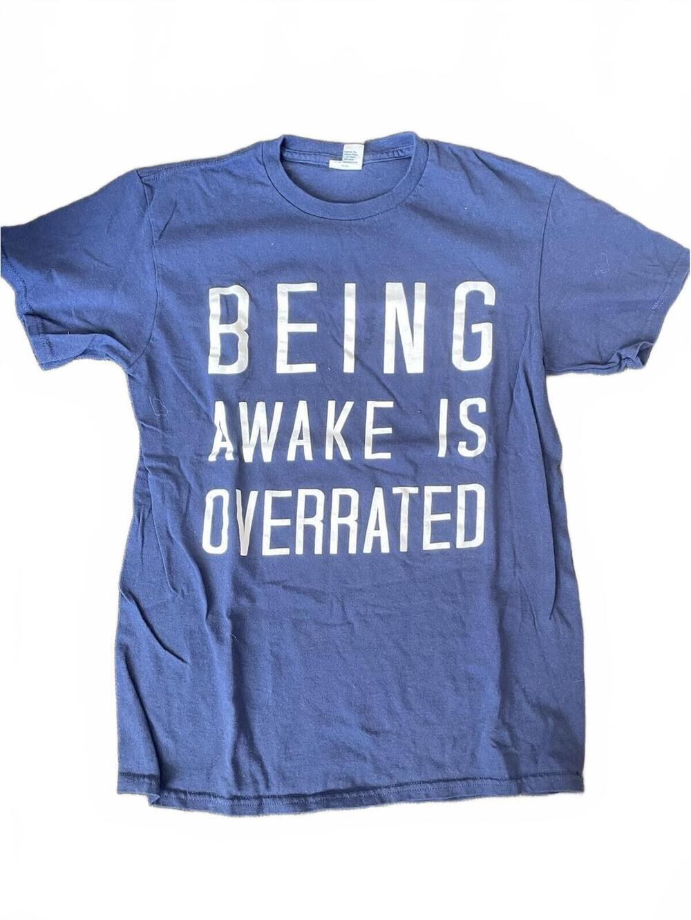 Blue "BEING AWAKE IS OVERRATED" Graphic Print Crew Neck T-Shirt Men’s M
